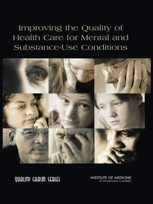 cover image of Improving the Quality of Health Care for Mental and Substance-Use Conditions